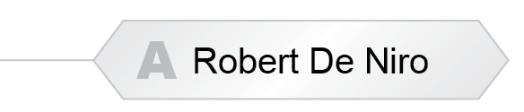 The Answer Is A - Robert De Niro