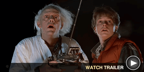 Image from Back to the Future Trilogy - Click for Available Trailer
